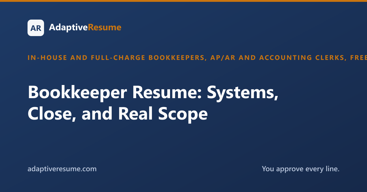 Bookkeeper Resume: Systems, Close, and Real Scope