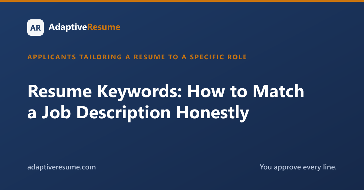 Resume Keywords: How to Match a Job Description Honestly