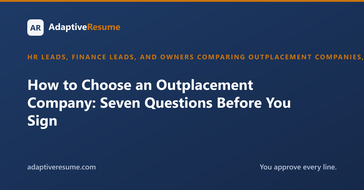 How to Choose an Outplacement Company: Seven Questions Before You Sign