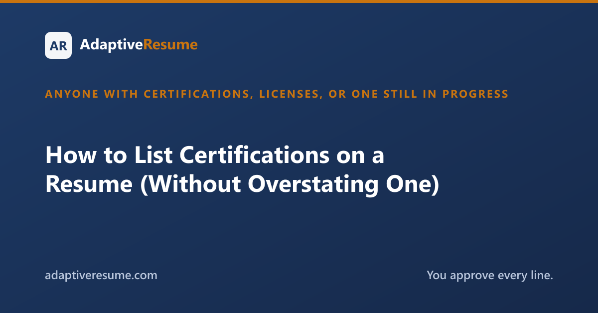 How to List Certifications on a Resume (Without Overstating One)