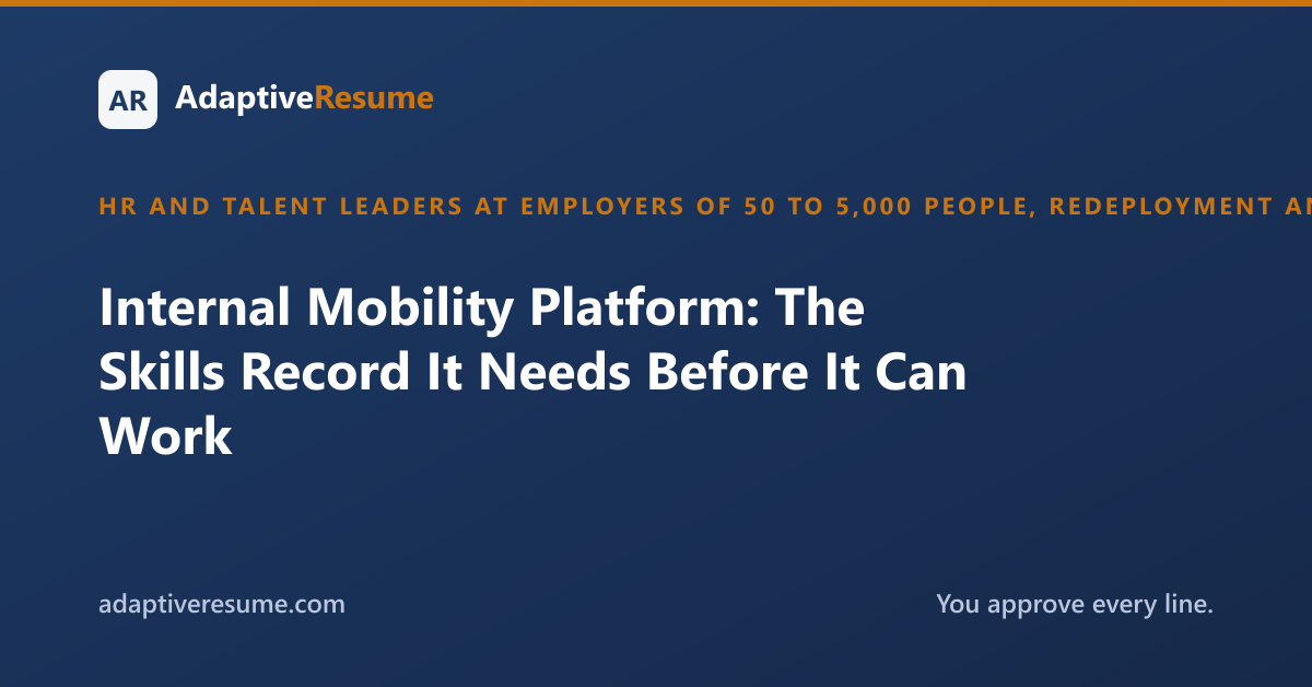 Internal Mobility Platform: The Skills Record It Needs Before It Can Work
