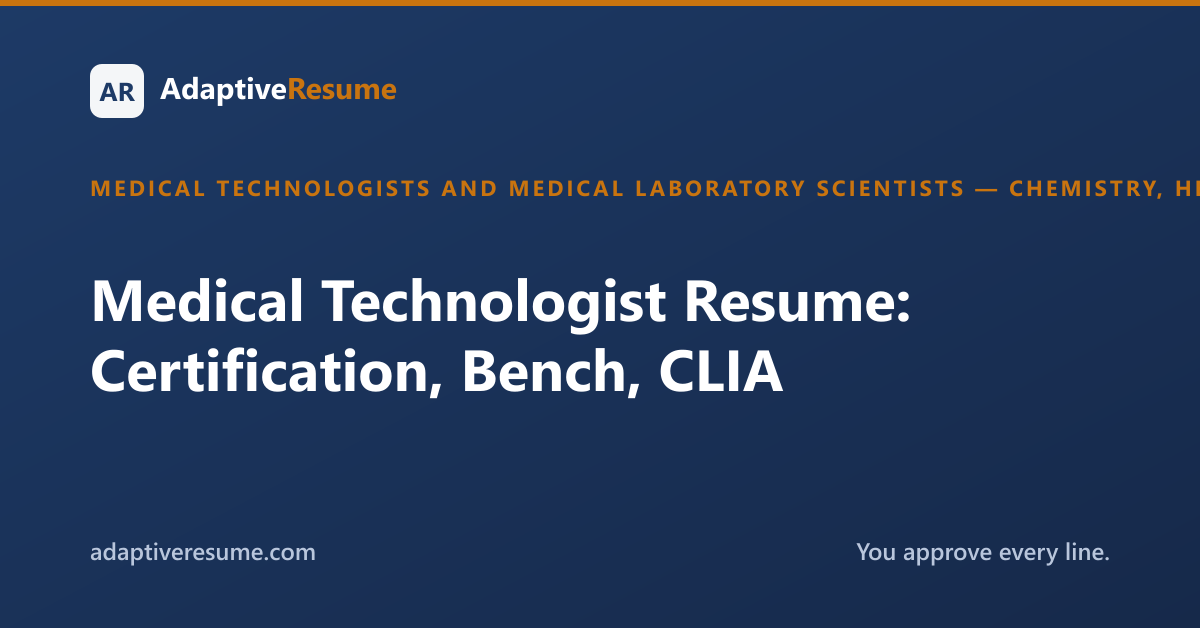 Medical Technologist Resume: Certification, Bench, CLIA