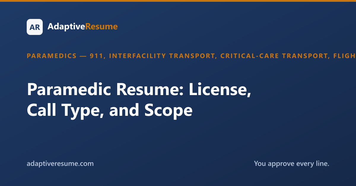 Paramedic Resume: License, Call Type, and Scope