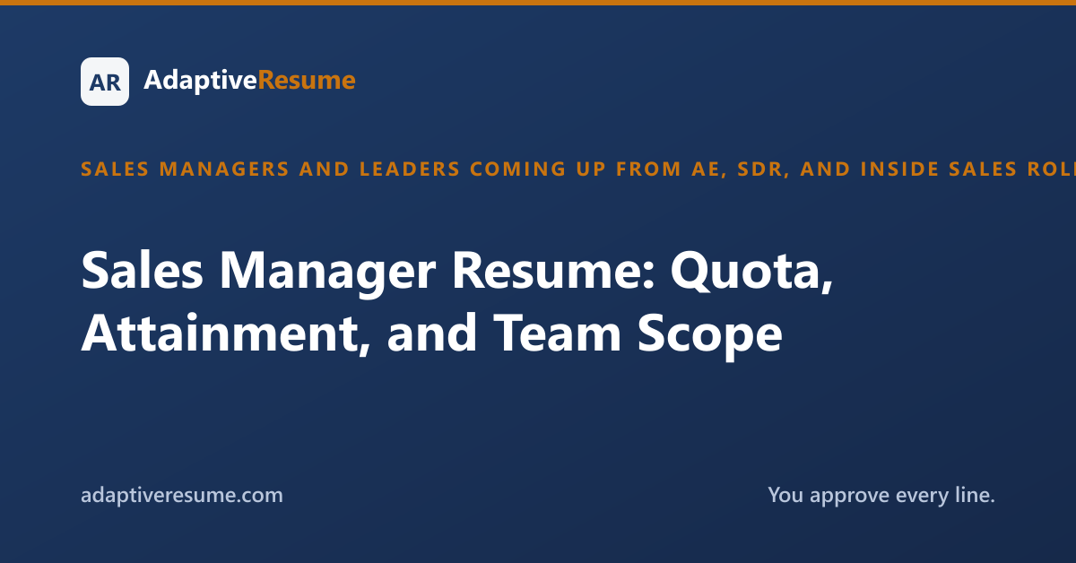 Sales Manager Resume: Quota, Attainment, and Team Scope