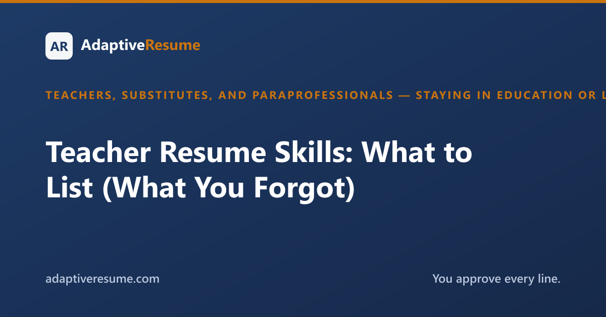 Teacher Resume Skills: What to List (What You Forgot)